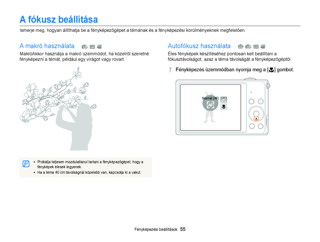 Samsung EC-ST77ZZFPRE3, EC-ST76ZZFPBE1, EC-ST76ZZFPSE1 Fókusz beállítása, Makró használata p s Autofókusz használata S p s 