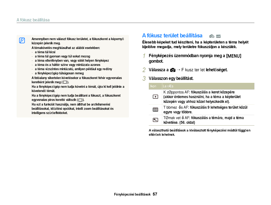 Samsung EC-ST79ZZBPWE2, EC-ST76ZZFPBE1, EC-ST76ZZFPSE1 Fókusz terület beállítása, Válassza a a “ Fókusz terület lehetőséget 