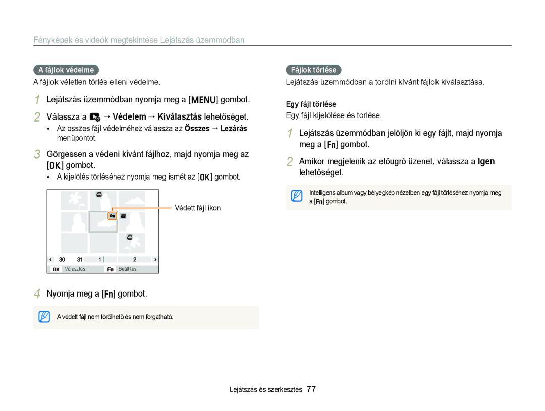 Samsung EC-ST77ZZFPSE3, EC-ST76ZZFPBE1 manual Nyomja meg a f gombot, Fájlok védelme, Fájlok törlése, Egy fájl törlése 