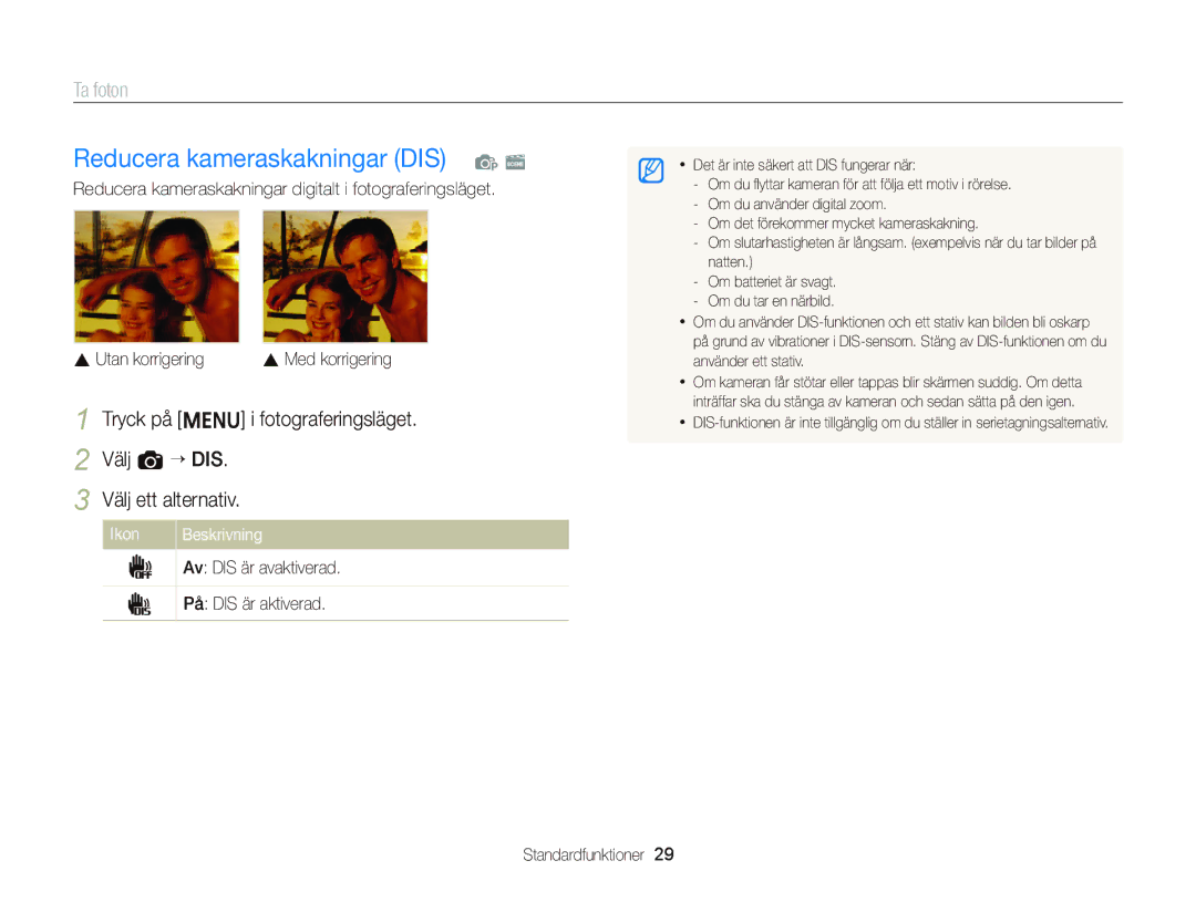 Samsung EC-ST66ZZFPUE2 manual Reducera kameraskakningar DIS p s, Ikon Beskrivning Av DIS är avaktiverad På DIS är aktiverad 