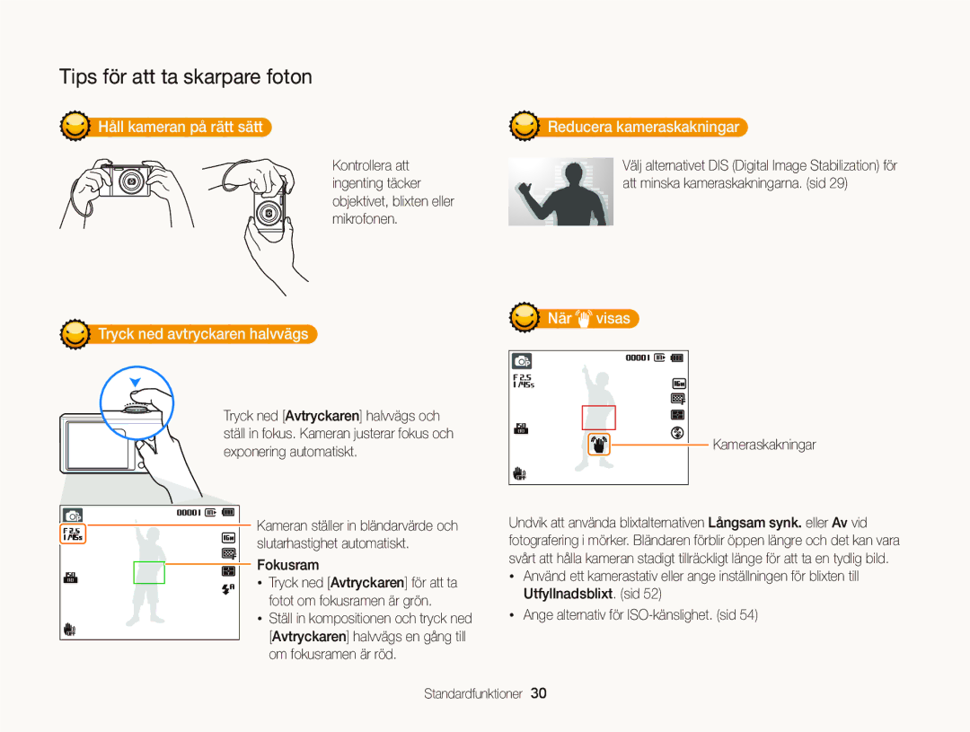 Samsung EC-ST76ZZBPWE2 manual Håll kameran på rätt sätt Reducera kameraskakningar, När visas Tryck ned avtryckaren halvvägs 