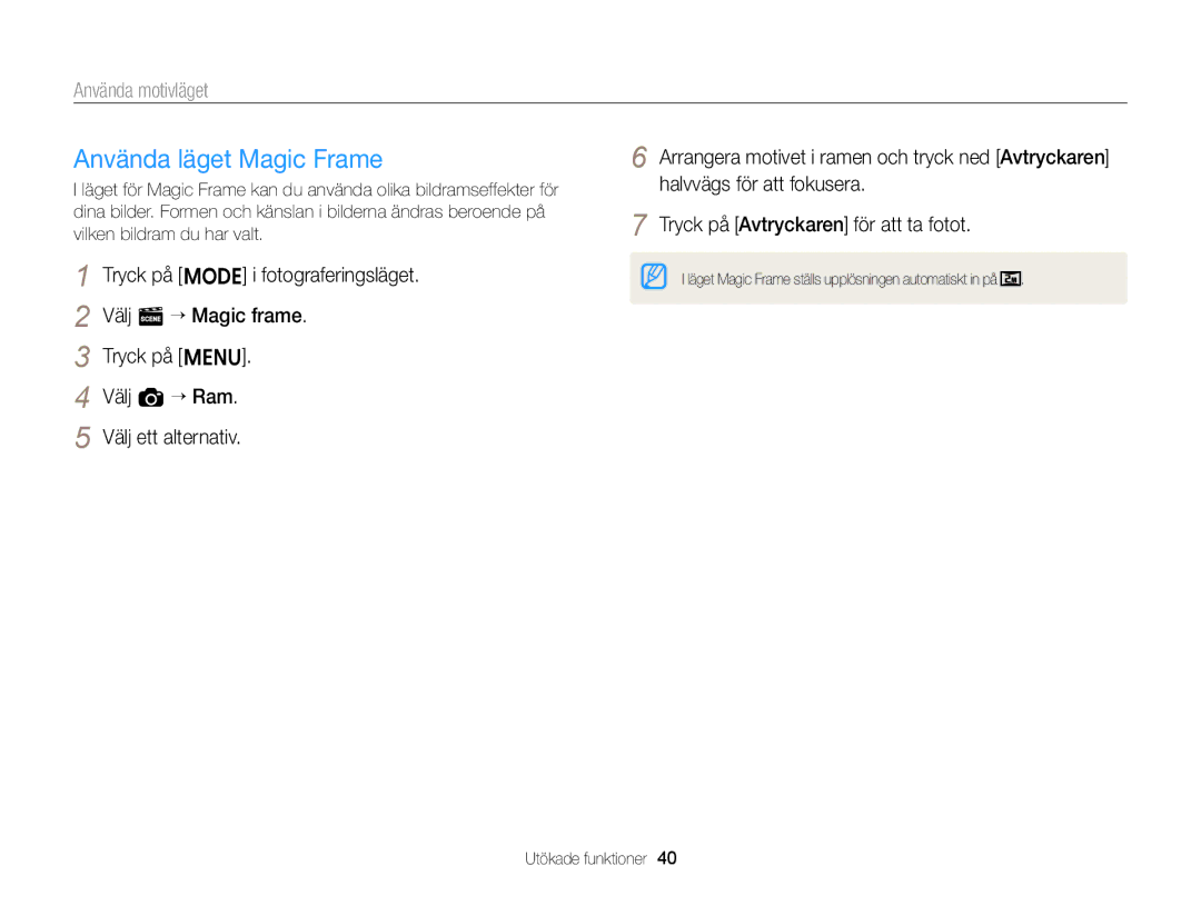 Samsung EC-ST76ZZBPSE2, EC-ST76ZZFPWE2, EC-ST76ZZBPRE2, EC-ST66ZZBPPE2 manual Använda läget Magic Frame, Använda motivläget 