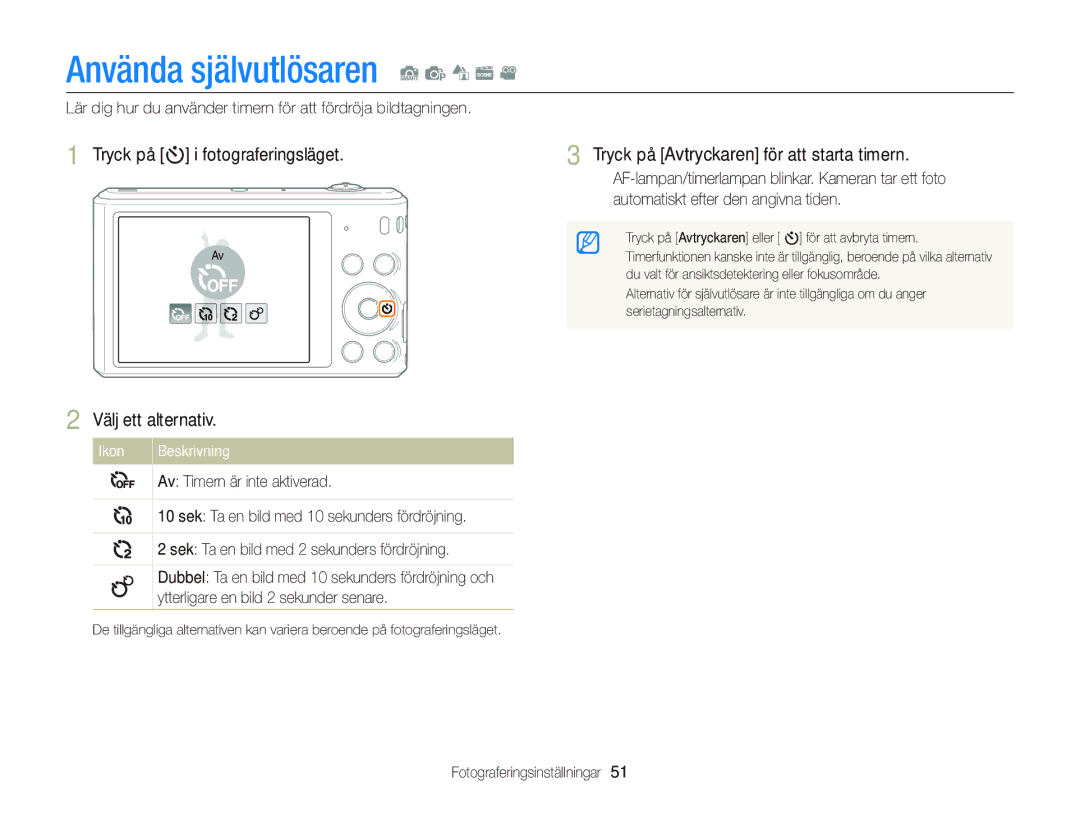 Samsung EC-ST76ZZBPRE2 manual Använda självutlösaren S p d s, Tryck på t i fotograferingsläget Välj ett alternativ 