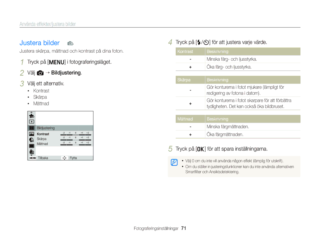 Samsung EC-ST66ZZBPRE2 manual Tryck på F/t för att justera varje värde, Kontrast, Skärpa Beskrivning, Mättnad Beskrivning 