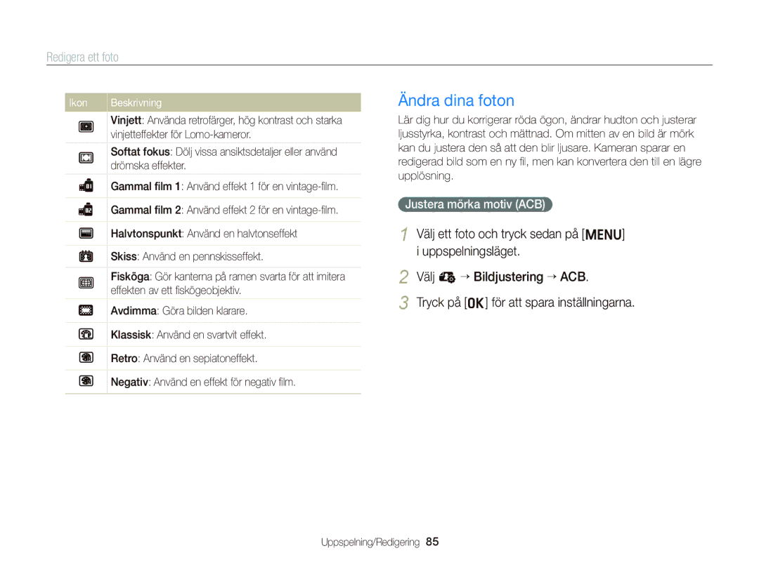 Samsung EC-ST76ZZBPRE2, EC-ST76ZZFPWE2 manual Ändra dina foton, Välj e “ Bildjustering “ ACB, Justera mörka motiv ACB 