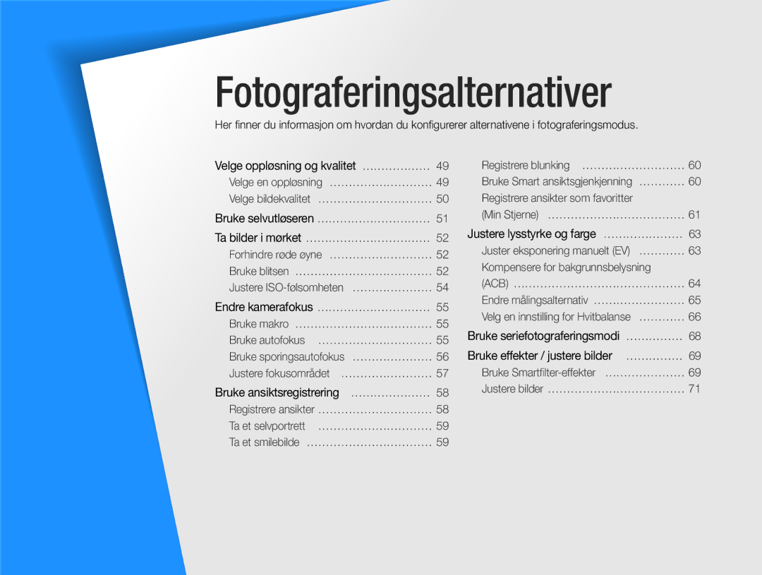 Samsung EC-ST66ZZBPSE2, EC-ST76ZZFPWE2, EC-ST76ZZBPRE2, EC-ST66ZZBPPE2, EC-ST66ZZFPPE2 manual Fotograferingsalternativer 