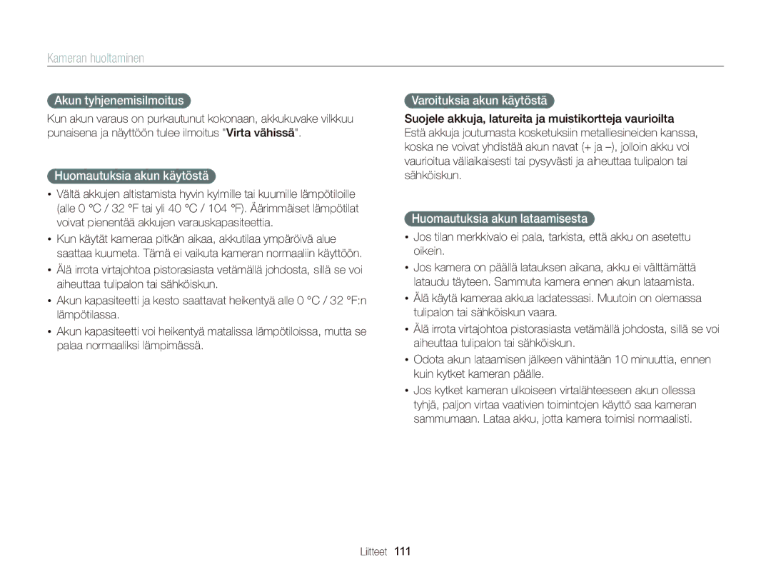 Samsung EC-ST66ZZBPUE2, EC-ST76ZZFPWE2 manual Akun tyhjenemisilmoitus, Huomautuksia akun käytöstä, Varoituksia akun käytöstä 