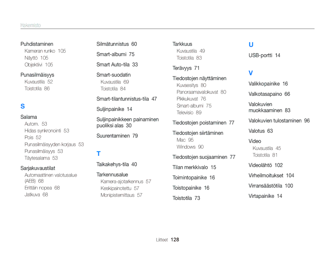 Samsung EC-ST66ZZBPUE2 manual Kameran runko Näyttö Objektiivi, Automaattinen valotusalue AEB Erittäin nopea 68 Jatkuva 