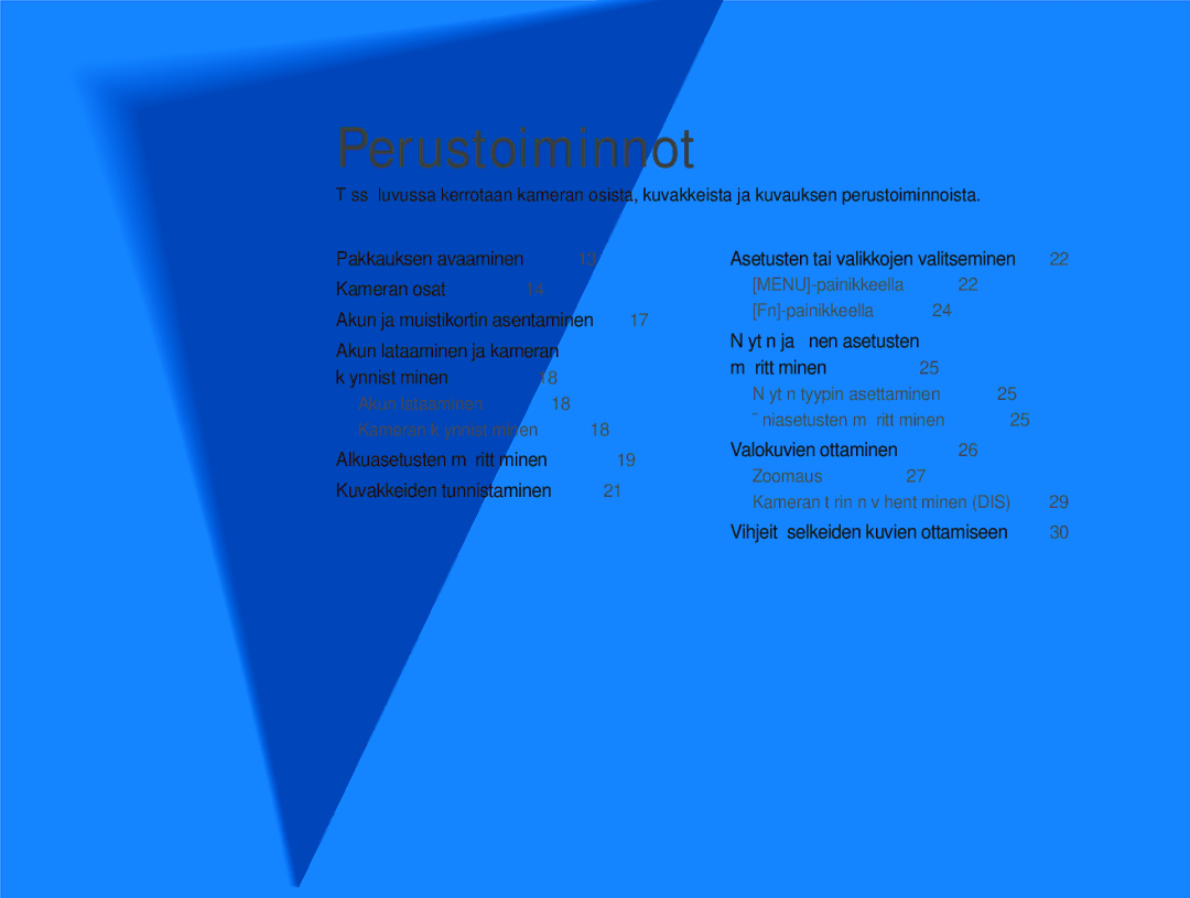 Samsung EC-ST66ZZFPUE2, EC-ST76ZZFPWE2, EC-ST76ZZBPRE2, EC-ST66ZZBPPE2 Perustoiminnot, Akun ja muistikortin asentaminen ………… 