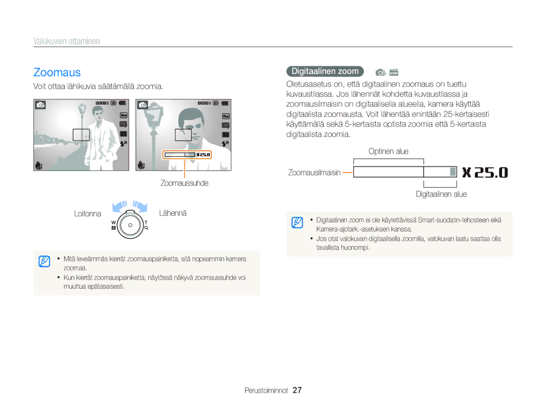 Samsung EC-ST66ZZBPBE2 manual Valokuvien ottaminen, Digitaalinen zoom, Zoomaussuhde Digitaalinen alue Loitonna Lähennä 