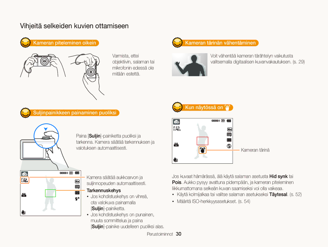 Samsung EC-ST76ZZBPWE2 manual Kameran piteleminen oikein Kameran tärinän vähentäminen, Suljinpainikkeen painaminen puoliksi 