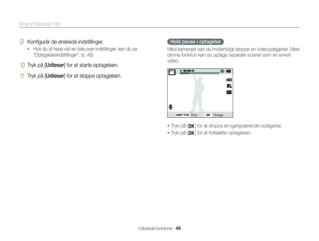 Samsung EC-ST66ZZFPUE2, EC-ST76ZZFPWE2, EC-ST76ZZBPRE2, EC-ST66ZZBPPE2 manual Brug af tilstanden Film, Hold pause i optagelse 