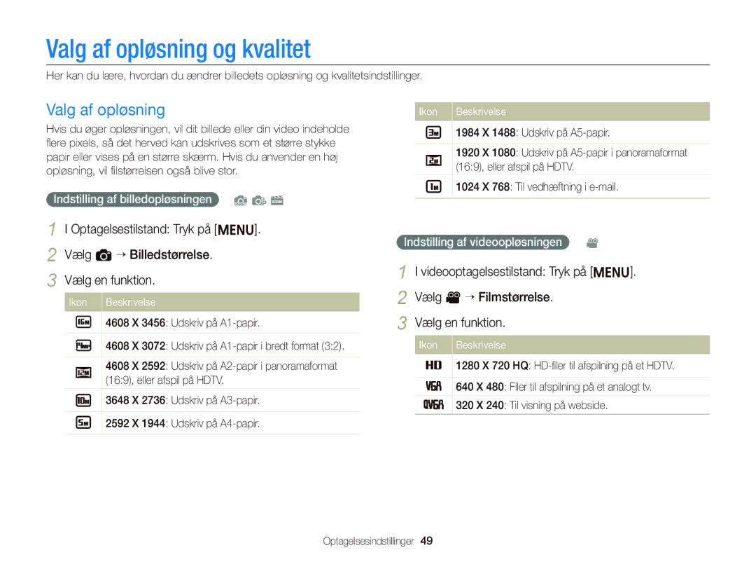 Samsung EC-ST76ZZBPLE2 manual Valg af opløsning og kvalitet, Videooptagelsestilstand Tryk på m Vælg v “ Filmstørrelse 