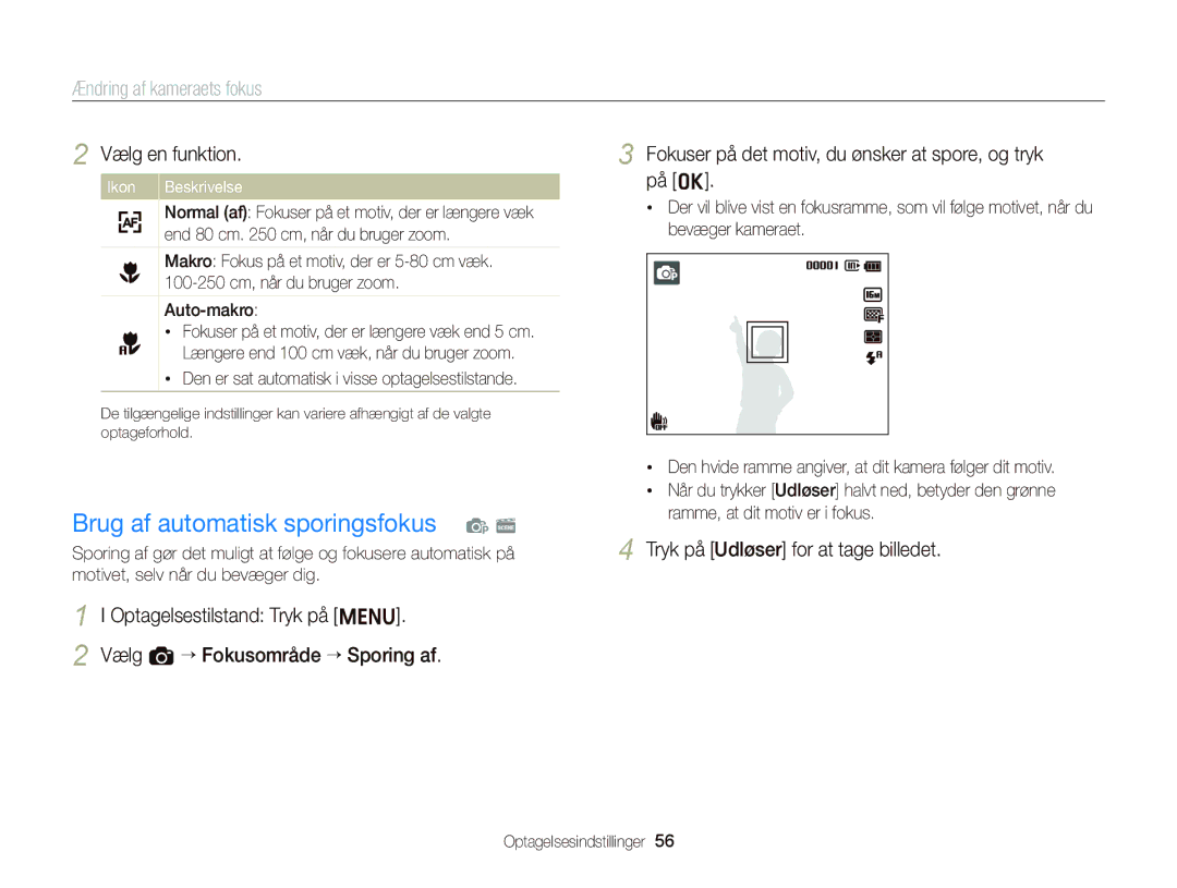 Samsung EC-ST66ZZFPRE2, EC-ST76ZZFPWE2, EC-ST76ZZBPRE2 Brug af automatisk sporingsfokus p s, Ændring af kameraets fokus 