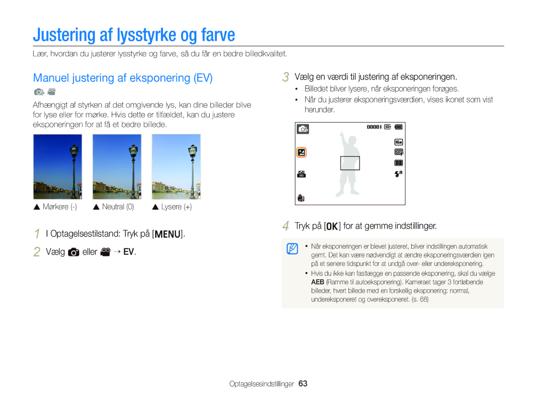 Samsung EC-ST66ZZFPUE2 manual Justering af lysstyrke og farve, Manuel justering af eksponering EV, Mørkere Neutral 