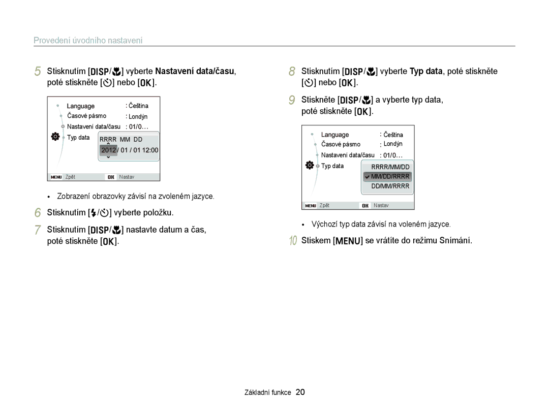 Samsung EC-ST77ZZBPWE3, EC-ST77ZZBPRE3, EC-ST77ZZFPBE3 Provedení úvodního nastavení, Stiskem m se vrátíte do režimu Snímání 