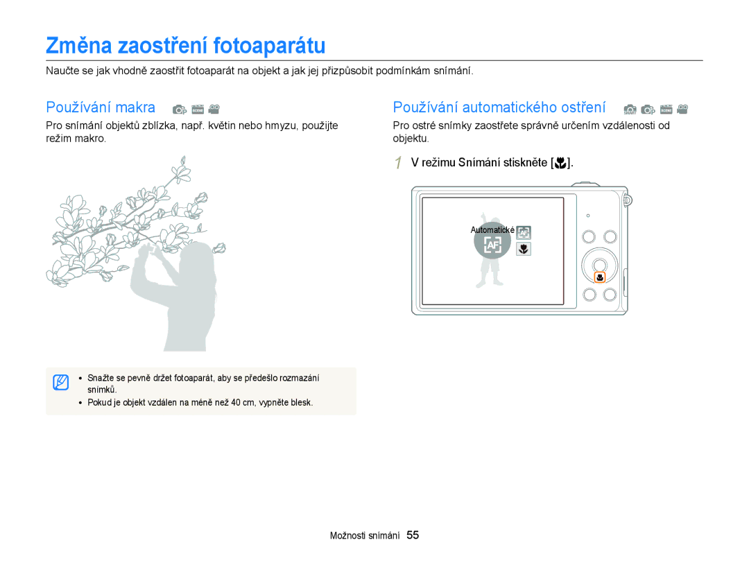 Samsung EC-ST77ZZBPSE3 manual Změna zaostření fotoaparátu, Používání makra p s Používání automatického ostření S p s 