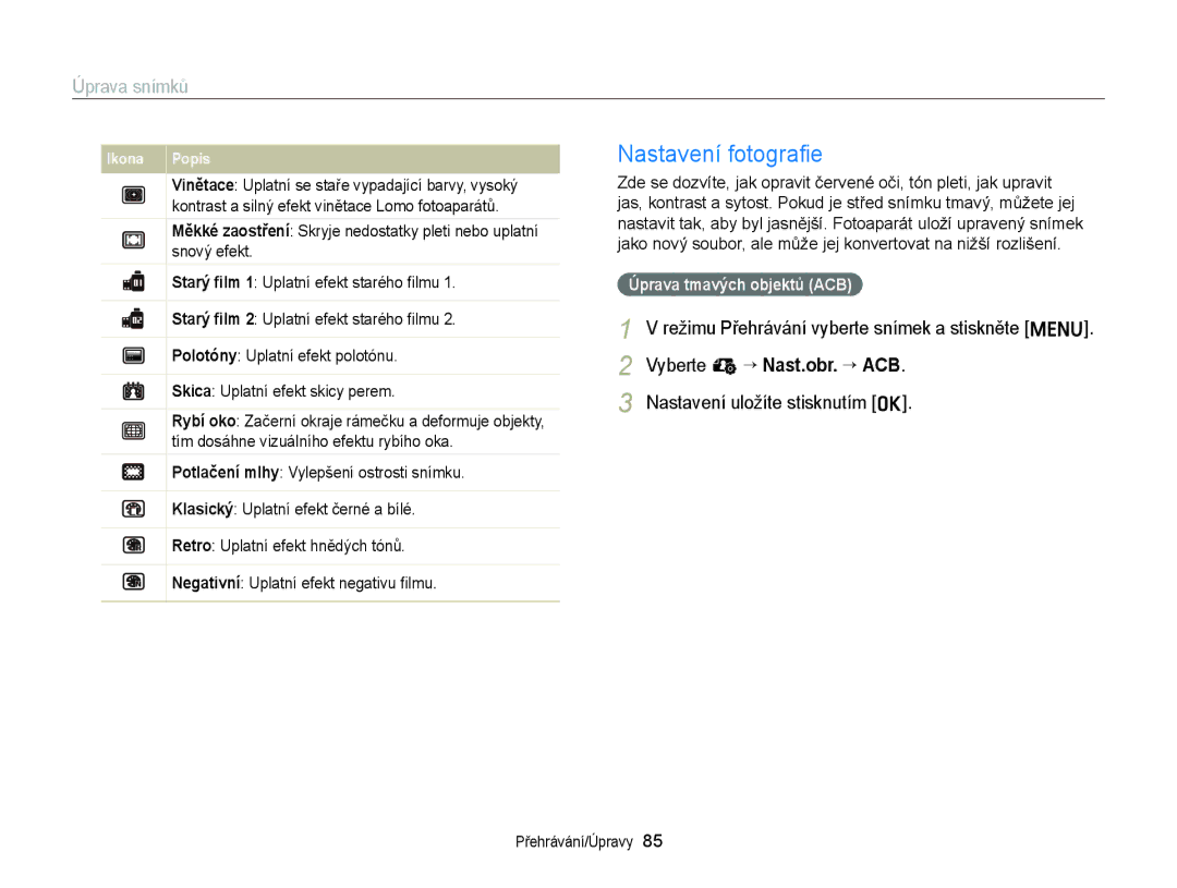 Samsung EC-ST77ZZBPSE3, EC-ST77ZZBPRE3, EC-ST77ZZBPWE3, EC-ST77ZZFPBE3 manual Nastavení fotograﬁe, Úprava tmavých objektů ACB 