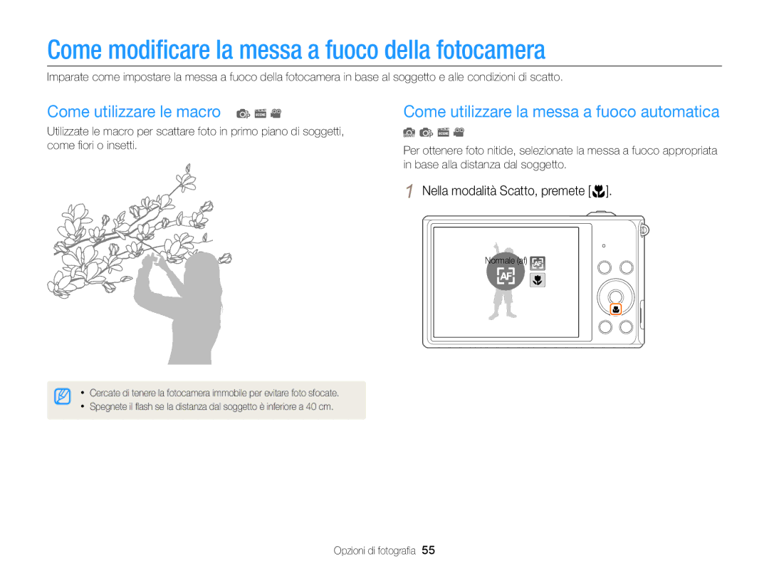 Samsung EC-ST77ZZBPWE1, EC-ST77ZZBPSE1 manual Come modiﬁcare la messa a fuoco della fotocamera, Come utilizzare le macro p s 