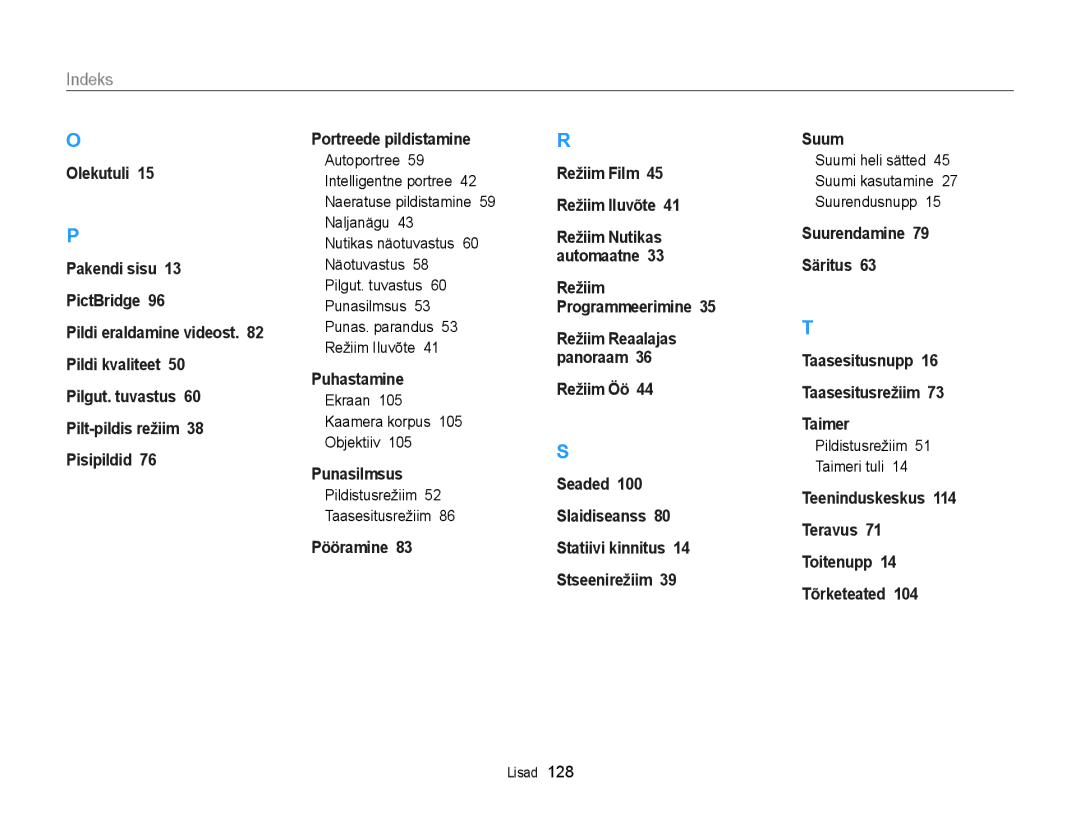 Samsung EC-ST77ZZBPLE2, EC-ST77ZZBPWE2, EC-ST77ZZBPRE2 manual Ekraan Kaamera korpus Objektiiv, Pildistusrežiim Taimeri tuli 