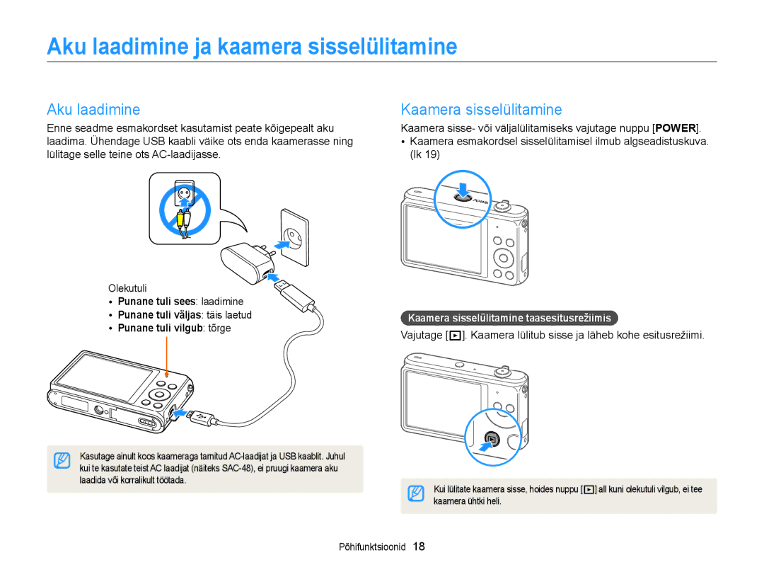 Samsung EC-ST77ZZBPLE2, EC-ST77ZZBPWE2, EC-ST77ZZBPRE2 Aku laadimine ja kaamera sisselülitamine, Kaamera sisselülitamine 