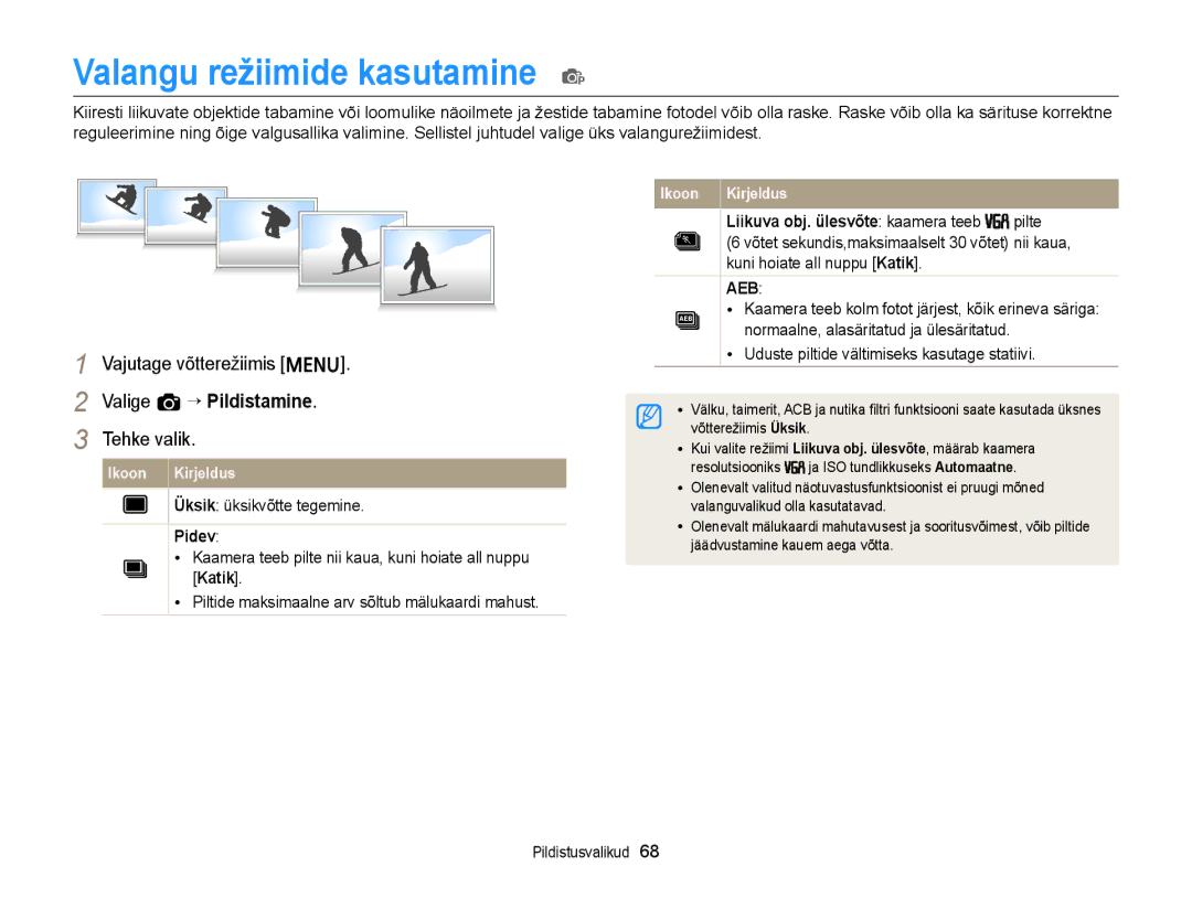 Samsung EC-ST77ZZBPLE2 Valangu režiimide kasutamine p, Valige a “ Pildistamine, Pidev, Pilte, Kuni hoiate all nuppu Katik 