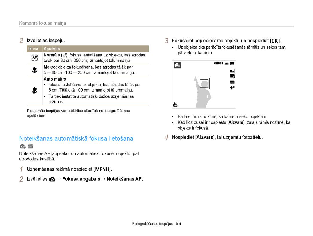 Samsung EC-ST77ZZFPSE2, EC-ST77ZZBPWE2 Kameras fokusa maiņa, Fokusējiet nepieciešamo objektu un nospiediet o, Auto makro 