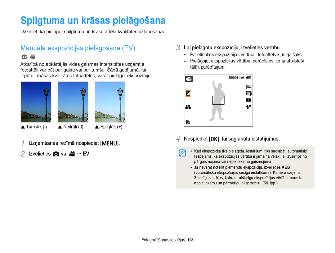 Samsung EC-ST77ZZFPRE2, EC-ST77ZZBPWE2, EC-ST77ZZBPRE2 Spilgtuma un krāsas pielāgošana, Manuāla ekspozīcijas pielāgošana EV 