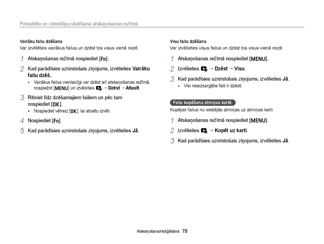 Samsung EC-ST77ZZBPLE2 manual Atskaņošanas režīmā nospiediet f, Ritiniet līdz dzēšamajiem failiem un pēc tam nospiediet o 