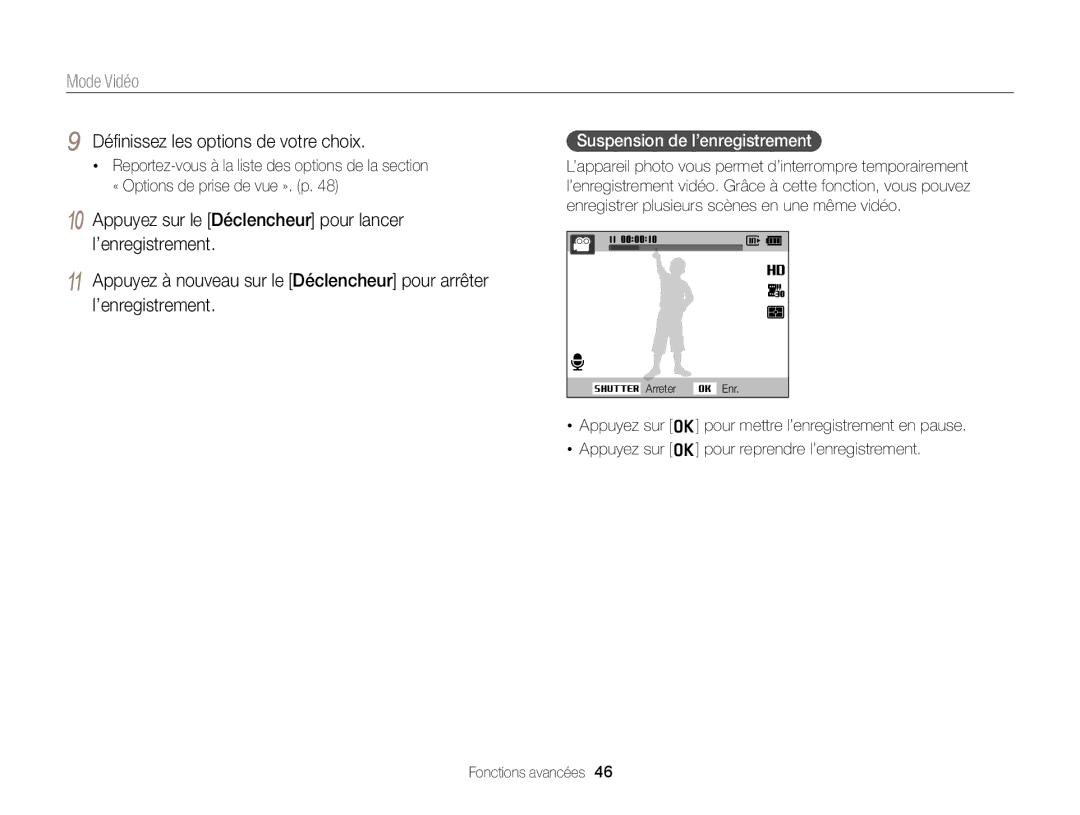 Samsung EC-ST76ZZFPLFR, EC-ST77ZZFPLFR Mode Vidéo, Déﬁnissez les options de votre choix, Suspension de l’enregistrement 