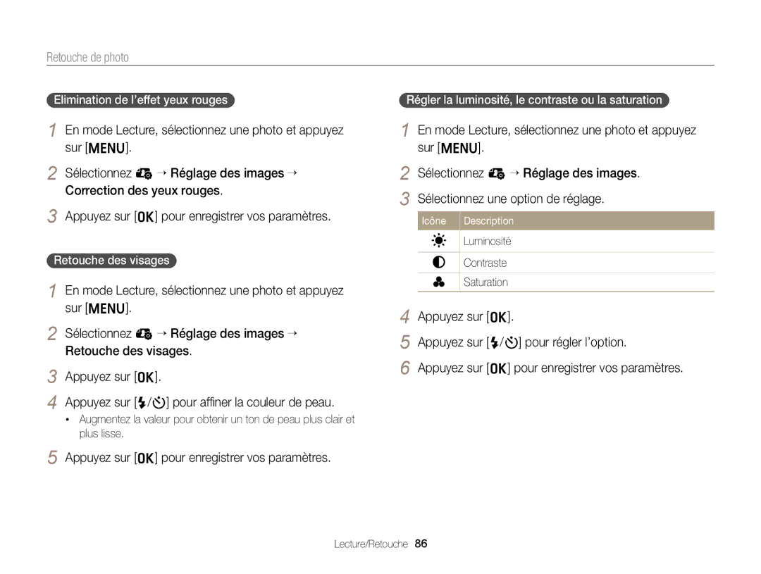 Samsung EC-ST76ZZBPBE1 manual Elimination de l’effet yeux rouges, Retouche des visages, Luminosité Contraste Saturation 