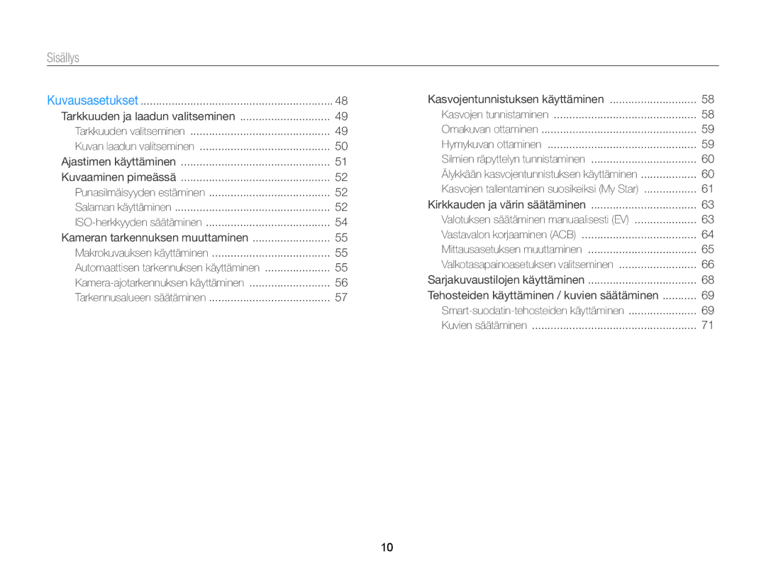 Samsung EC-ST76ZZBPLE2, EC-ST79ZZBPWE2, EC-ST76ZZFPWE2, EC-ST76ZZBPRE2, EC-ST76ZZBPSE2, EC-ST76ZZFPLE2, EC-ST77ZZBPWE2 Sisällys 