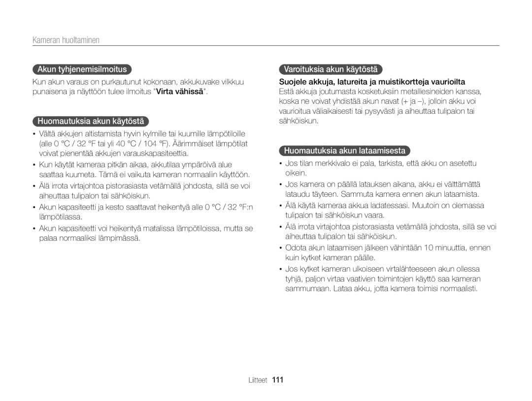 Samsung EC-ST79ZZBPWE2, EC-ST76ZZFPWE2 manual Akun tyhjenemisilmoitus, Huomautuksia akun käytöstä, Varoituksia akun käytöstä 