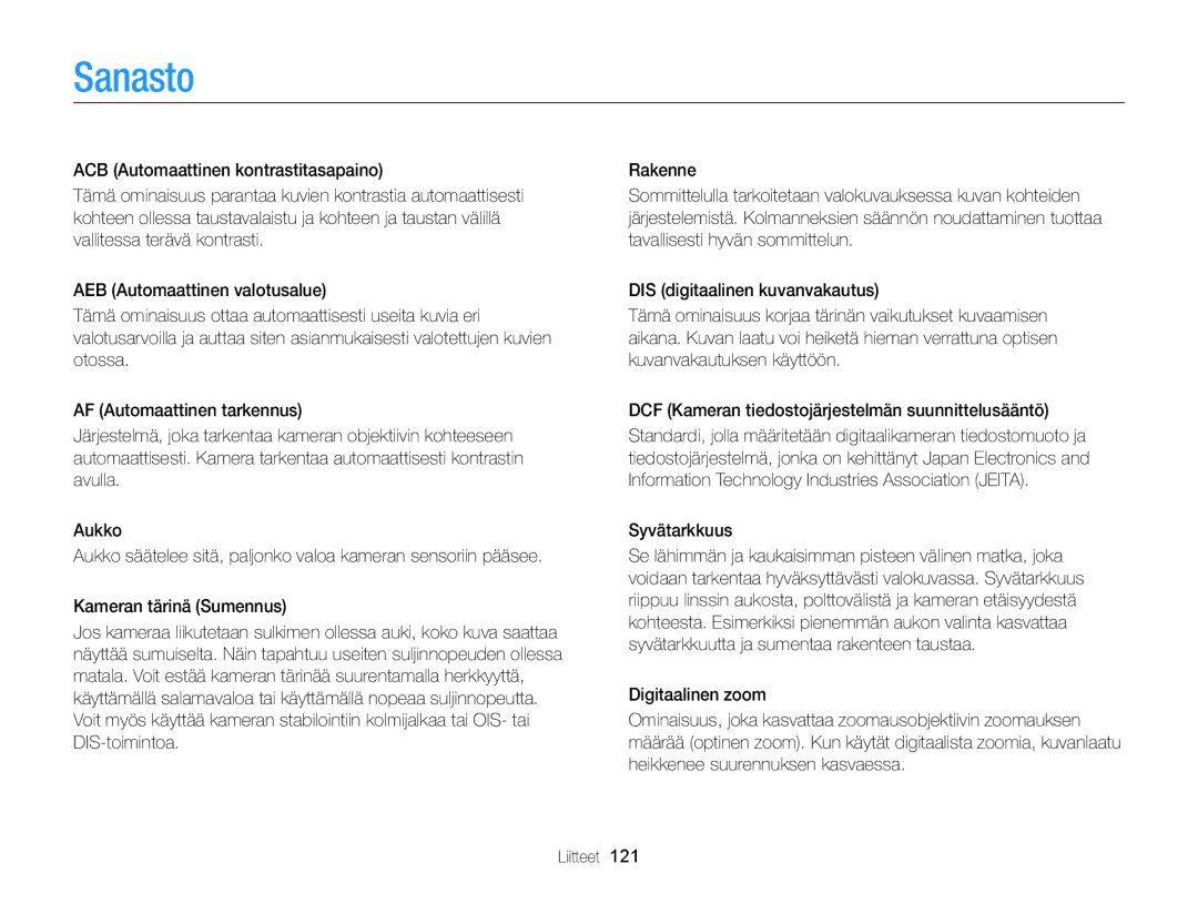 Samsung EC-ST79ZZBPBE2, EC-ST79ZZBPWE2, EC-ST76ZZFPWE2, EC-ST76ZZBPRE2, EC-ST76ZZBPSE2, EC-ST76ZZFPLE2 Sanasto, Syvätarkkuus 