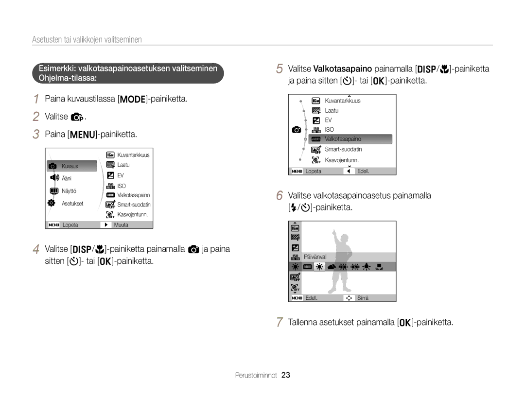 Samsung EC-ST79ZZBPBE2 manual Asetusten tai valikkojen valitseminen, Valitse valkotasapainoasetus painamalla F/t-painiketta 