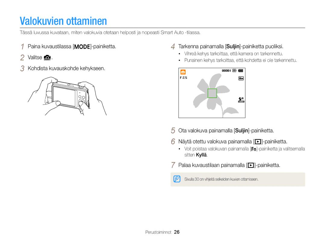 Samsung EC-ST77ZZBPBE2, EC-ST79ZZBPWE2, EC-ST76ZZFPWE2 Valokuvien ottaminen, Palaa kuvaustilaan painamalla P-painiketta 