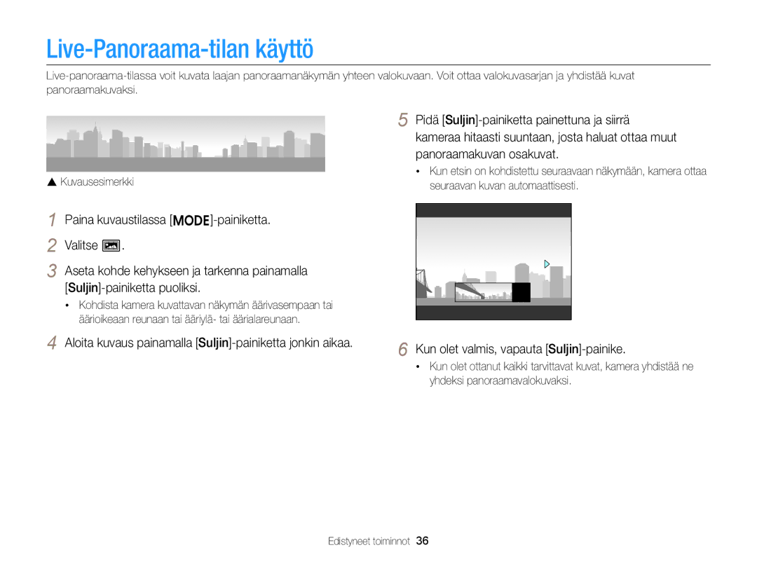 Samsung EC-ST76ZZBPWE2 Live-Panoraama-tilan käyttö, Pidä Suljin-painiketta painettuna ja siirrä, Panoraamakuvan osakuvat 