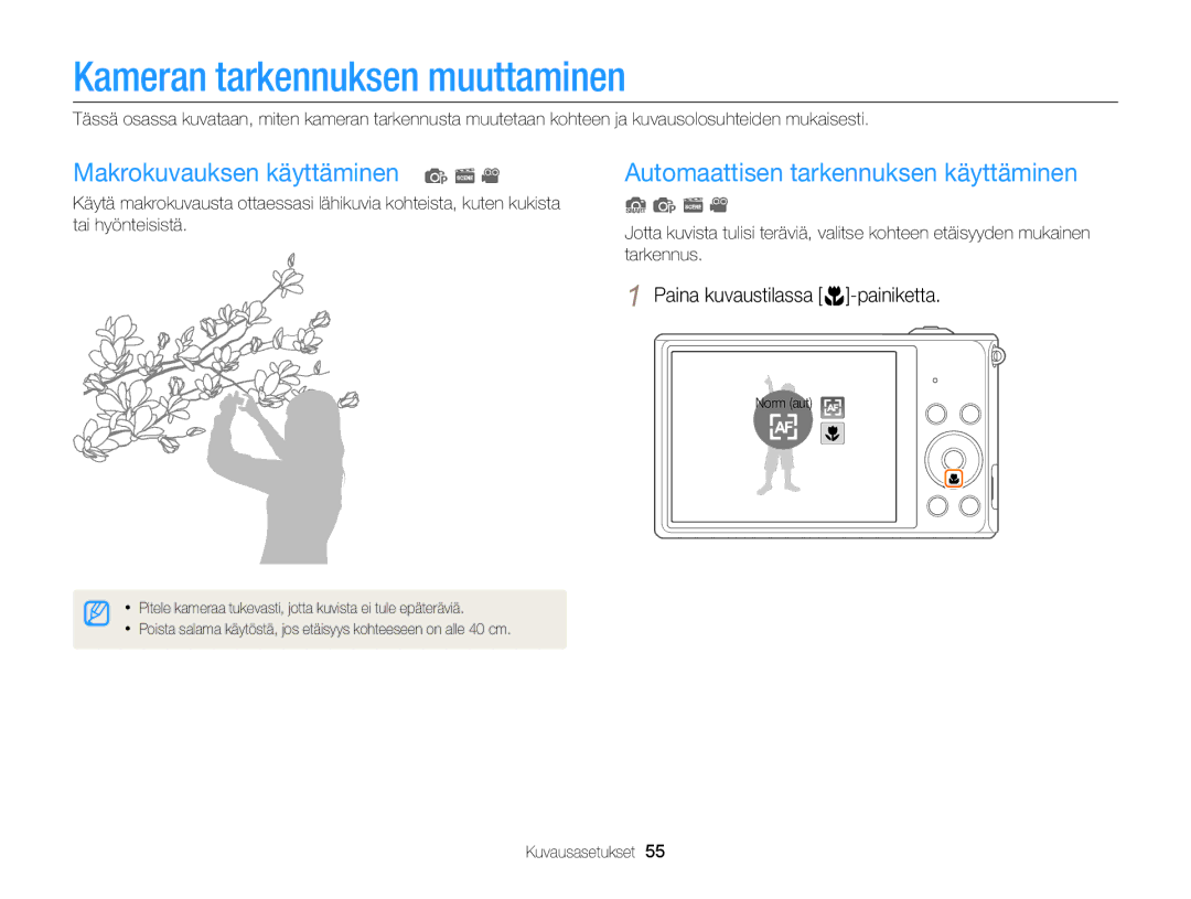 Samsung EC-ST79ZZBPWE2 Kameran tarkennuksen muuttaminen, Makrokuvauksen käyttäminen p s, Paina kuvaustilassa c-painiketta 