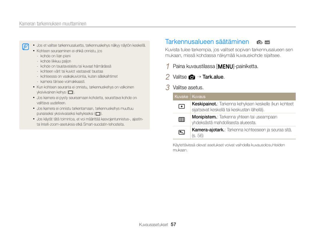 Samsung EC-ST76ZZBPRE2 manual Tarkennusalueen säätäminen p s, Kamera-ajotark. Tarkenna kohteeseen ja seuraa sitä. s 