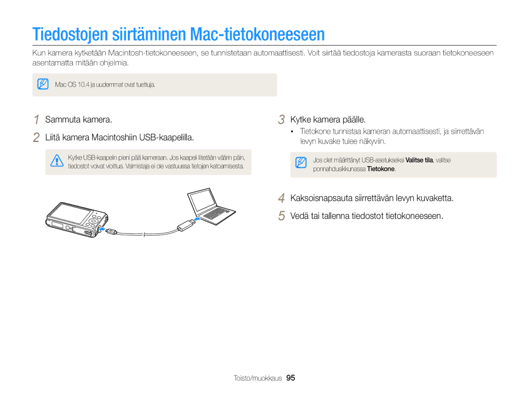 Samsung EC-ST79ZZFPWE2 Tiedostojen siirtäminen Mac-tietokoneeseen, Sammuta kamera Liitä kamera Macintoshiin USB-kaapelilla 