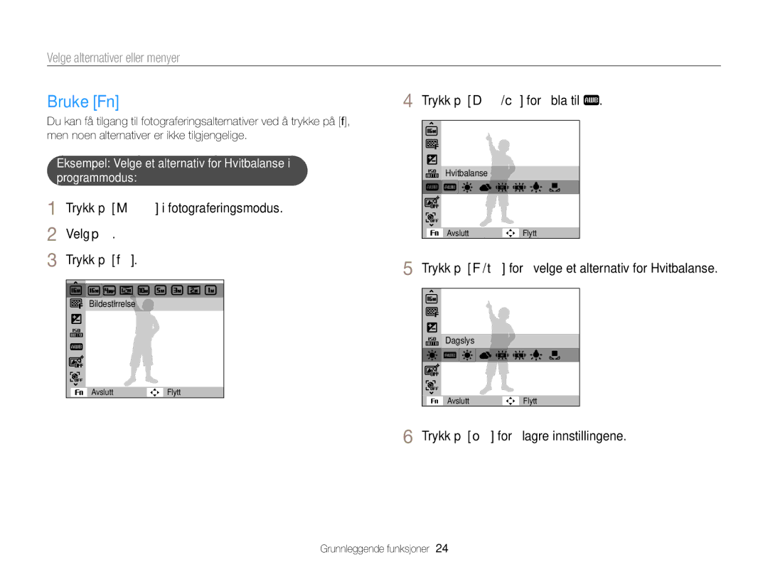 Samsung EC-ST76ZZBPLE2 manual Bruke Fn, Trykk på M i fotograferingsmodus Velg p Trykk på f, Trykk på D/c for å bla til 