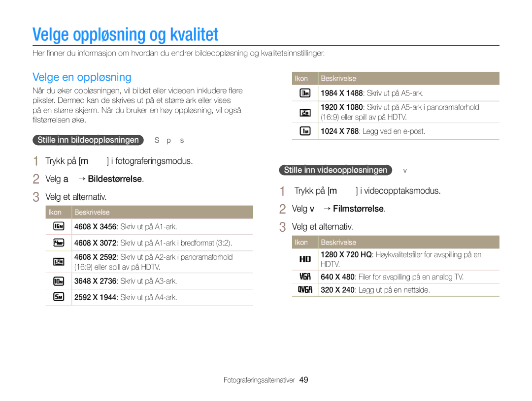 Samsung EC-ST79ZZFPBE2, EC-ST79ZZBPWE2 Velge oppløsning og kvalitet, Velge en oppløsning, Trykk på m i videoopptaksmodus 