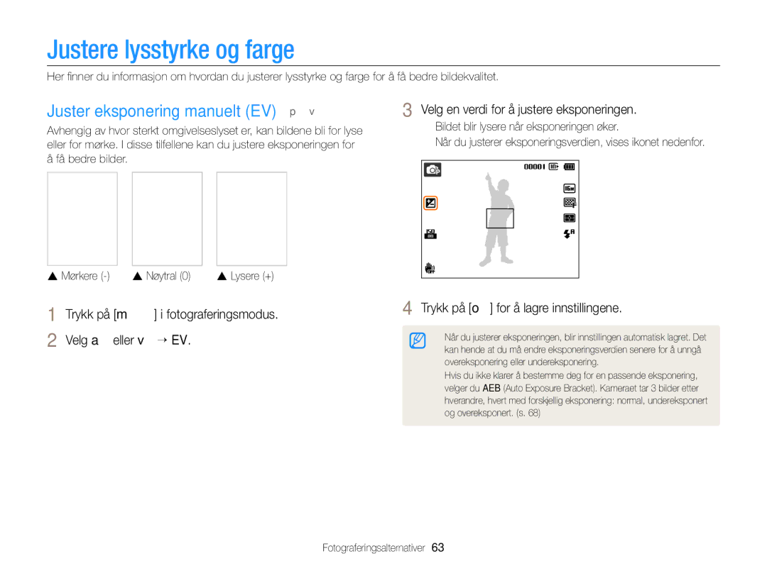 Samsung EC-ST79ZZFPBE2, EC-ST79ZZBPWE2, EC-ST76ZZFPWE2 manual Justere lysstyrke og farge, Juster eksponering manuelt EV p 