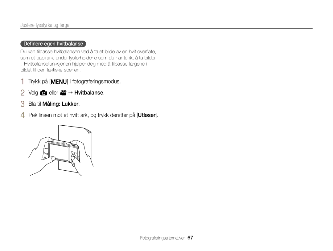 Samsung EC-ST79ZZFPWE2, EC-ST79ZZBPWE2, EC-ST76ZZFPWE2, EC-ST76ZZBPRE2, EC-ST76ZZBPSE2 manual Deﬁnere egen hvitbalanse 