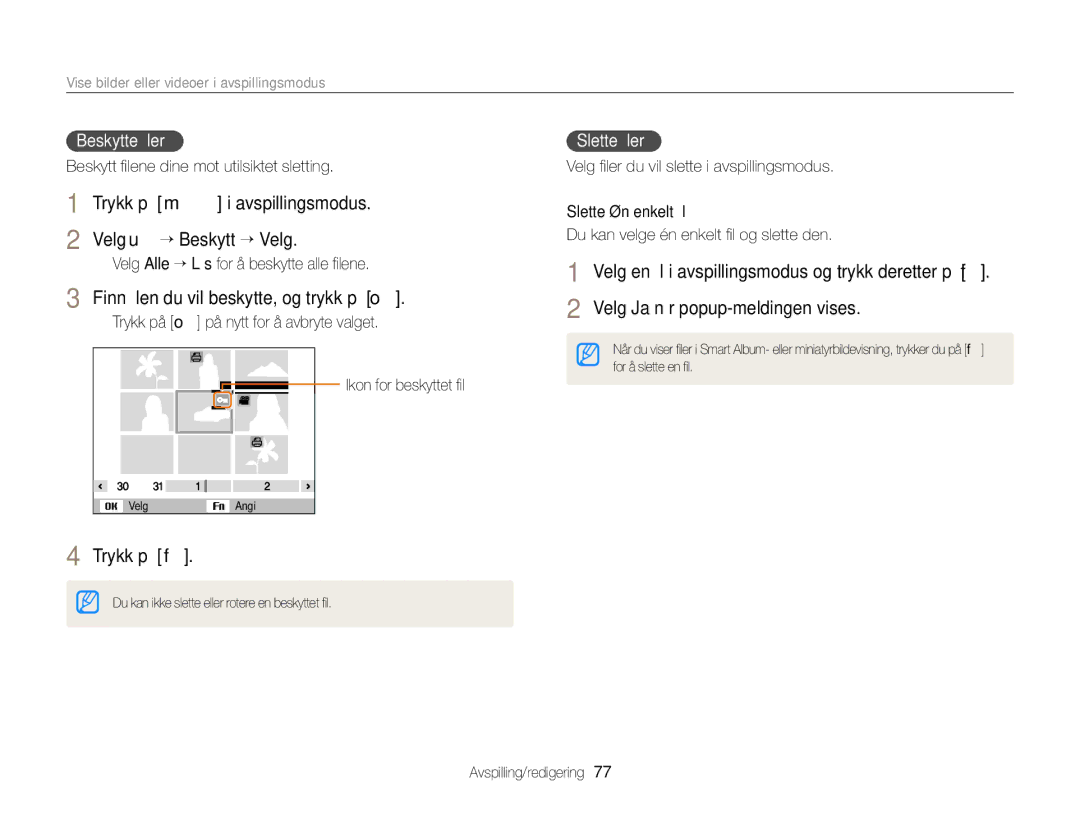 Samsung EC-ST79ZZFPBE2 Trykk på m i avspillingsmodus Velg u “ Beskytt “ Velg, Finn ﬁlen du vil beskytte, og trykk på o 