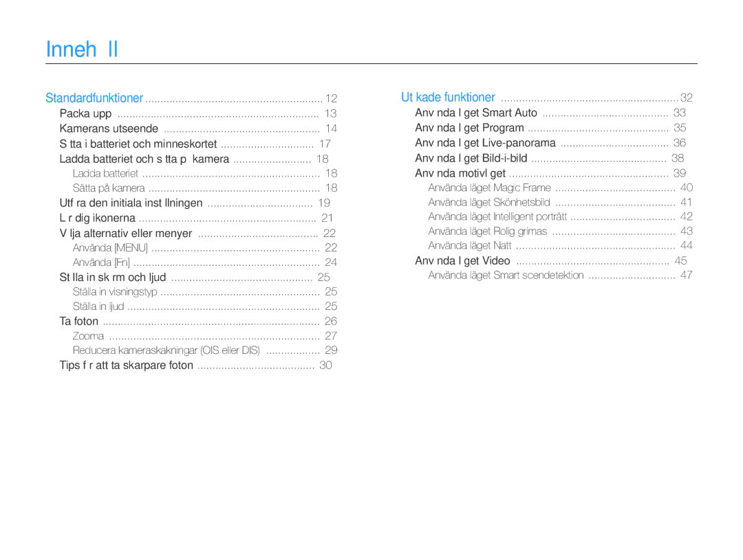 Samsung EC-ST79ZZBPBE2, EC-ST79ZZBPWE2, EC-ST76ZZFPWE2, EC-ST76ZZBPRE2, EC-ST76ZZBPSE2, EC-ST76ZZFPLE2, EC-ST77ZZBPWE2 Innehåll 