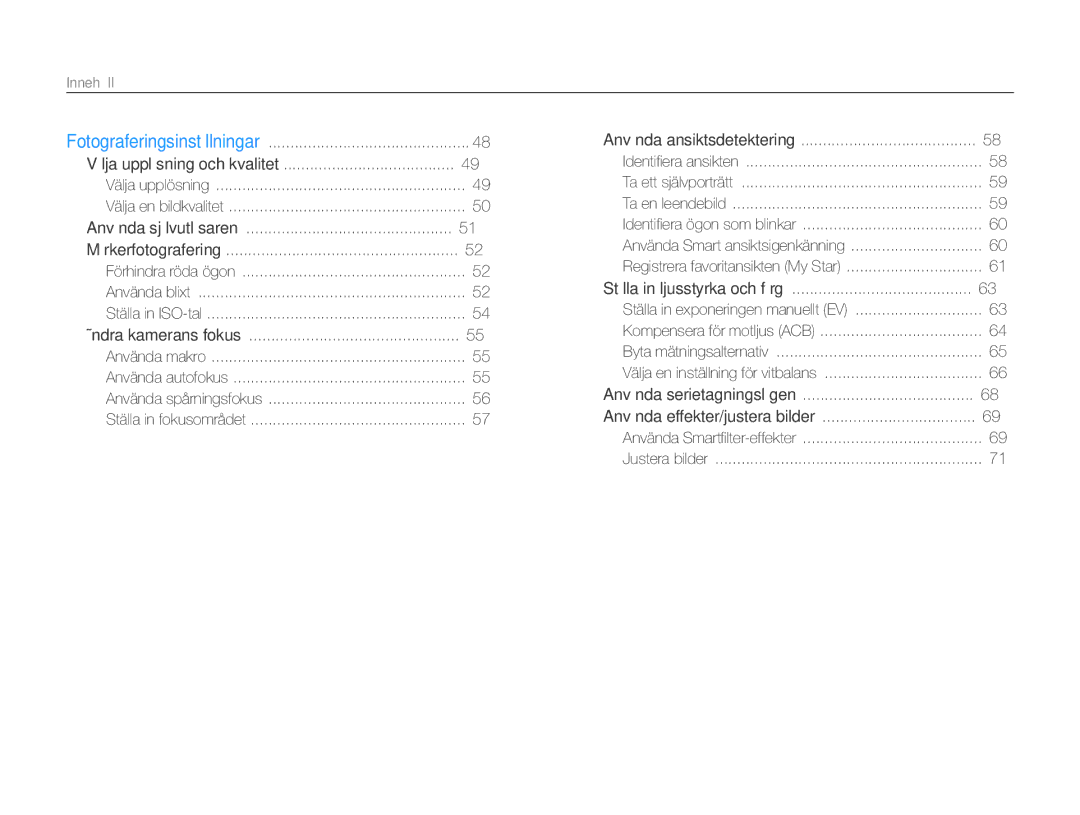 Samsung EC-ST76ZZBPLE2, EC-ST79ZZBPWE2, EC-ST76ZZFPWE2, EC-ST76ZZBPRE2, EC-ST76ZZBPSE2, EC-ST76ZZFPLE2, EC-ST77ZZBPWE2 Innehåll 