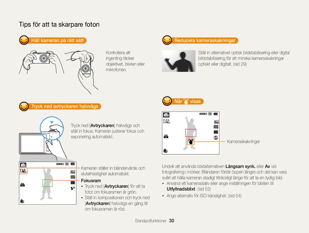 Samsung EC-ST76ZZBPSE2 manual Håll kameran på rätt sätt Reducera kameraskakningar, När visas Tryck ned avtryckaren halvvägs 