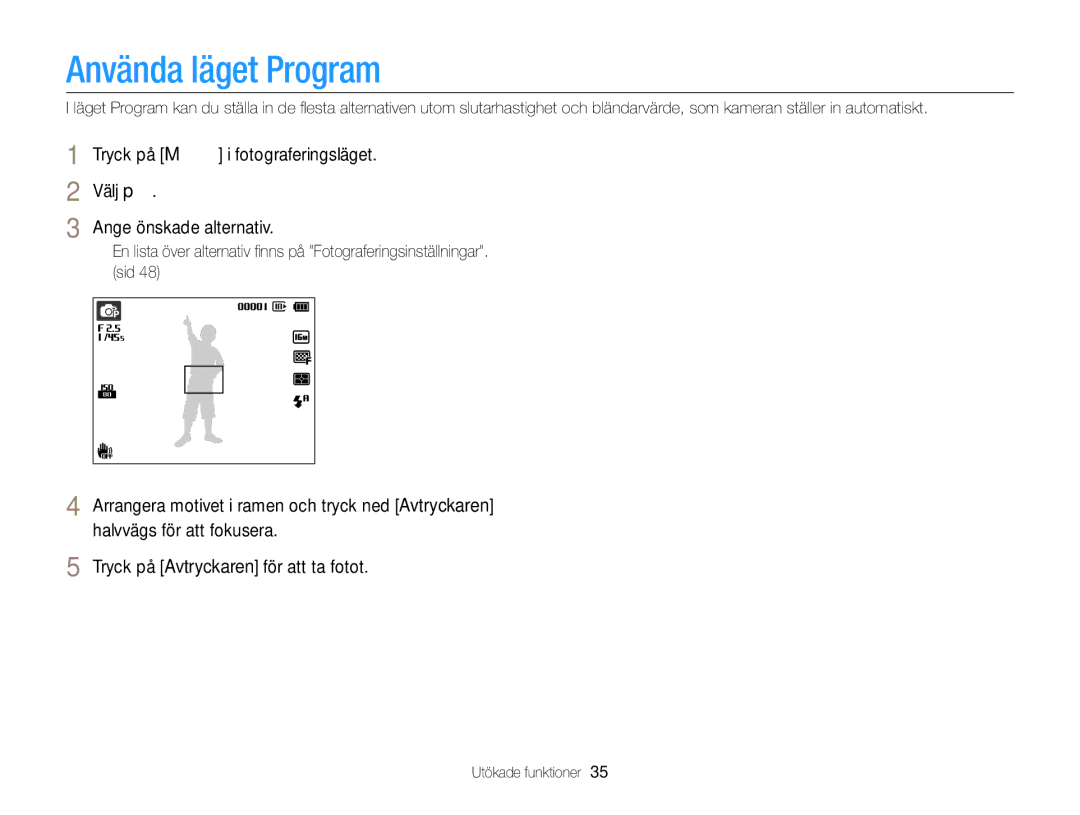 Samsung EC-ST79ZZFPBE2, EC-ST79ZZBPWE2, EC-ST76ZZFPWE2, EC-ST76ZZBPRE2, EC-ST76ZZBPSE2, EC-ST76ZZFPLE2 Använda läget Program 