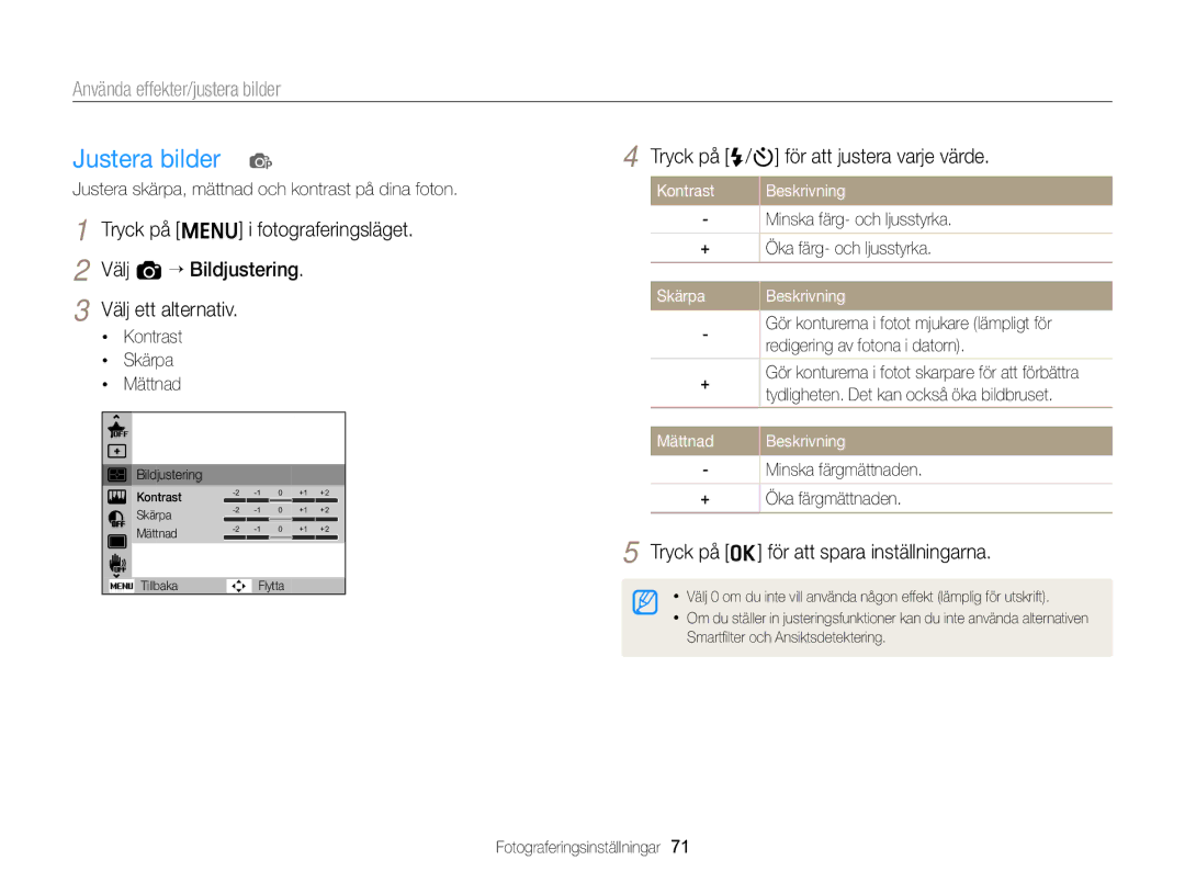 Samsung EC-ST76ZZBPRE2 manual Tryck på F/t för att justera varje värde, Kontrast, Skärpa Beskrivning, Mättnad Beskrivning 